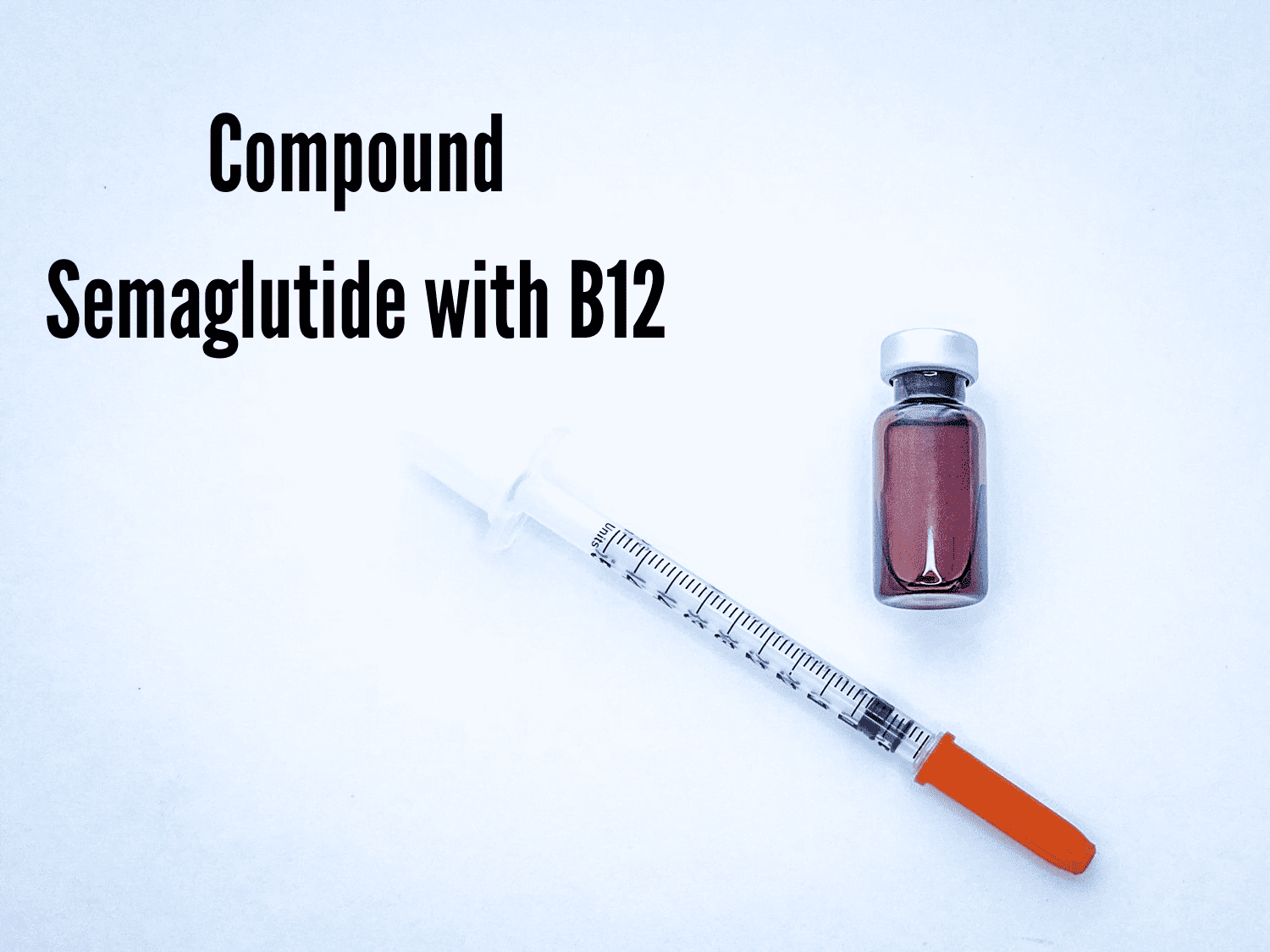 Compound Semaglutide With B12 A Comprehensive Guide 2611