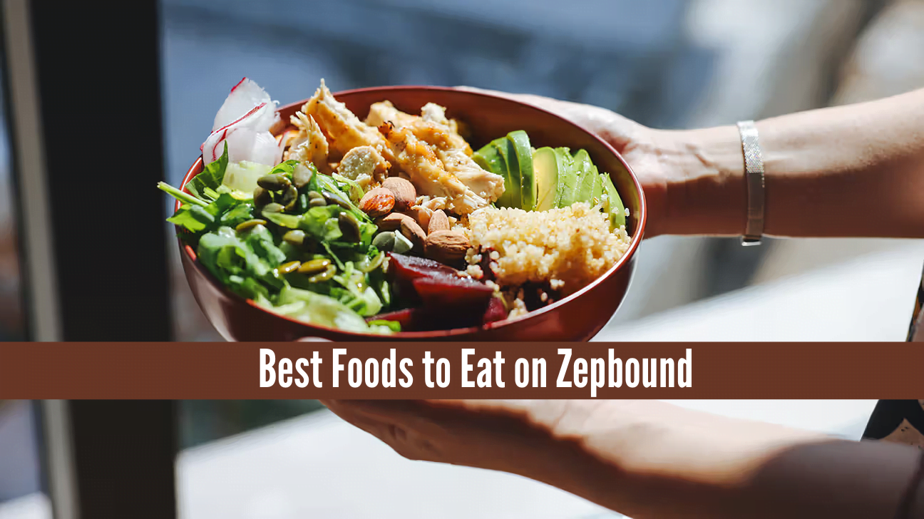 Foods to Eat on Zepbound