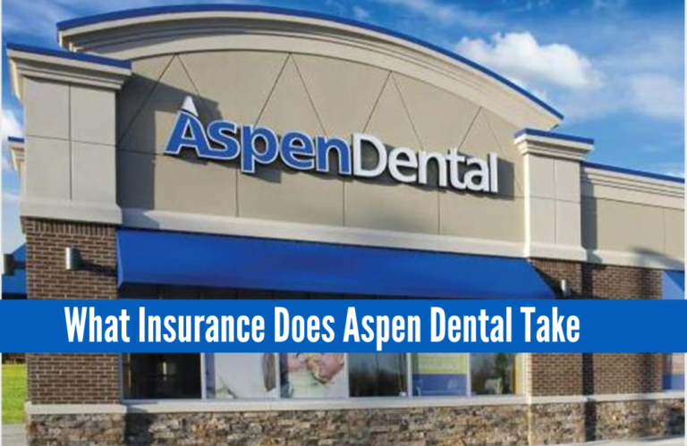 what insurance does aspen dental take