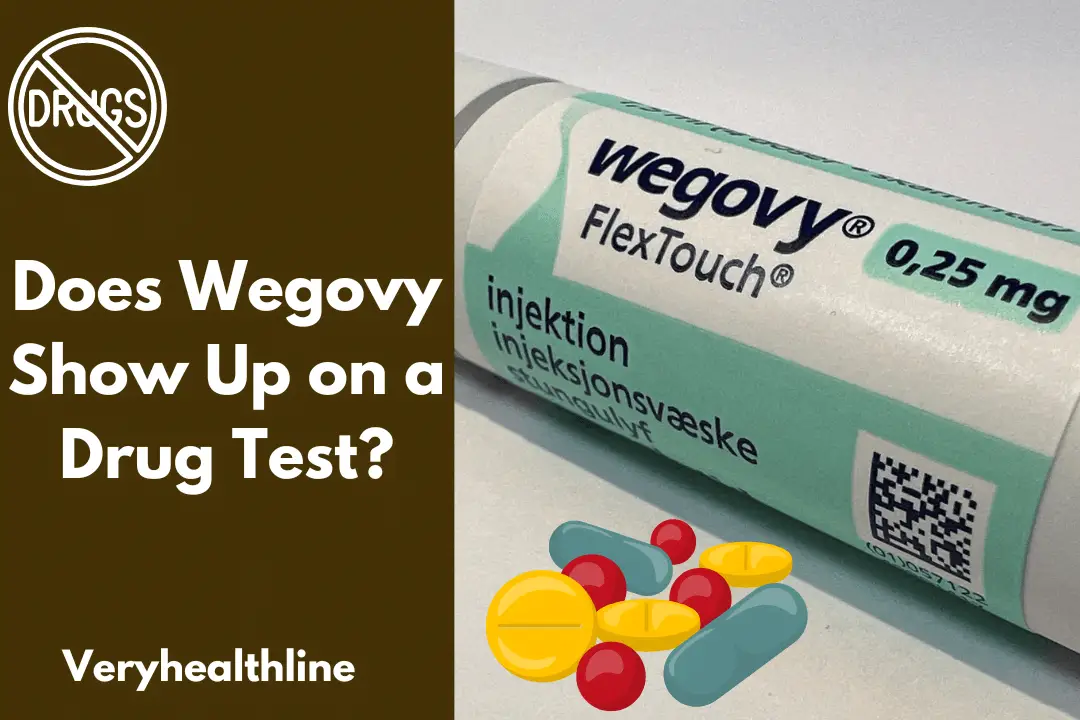 Does Wegovy Show Up on a Drug Test