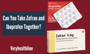 Can You Take Zofran and Ibuprofen Together?