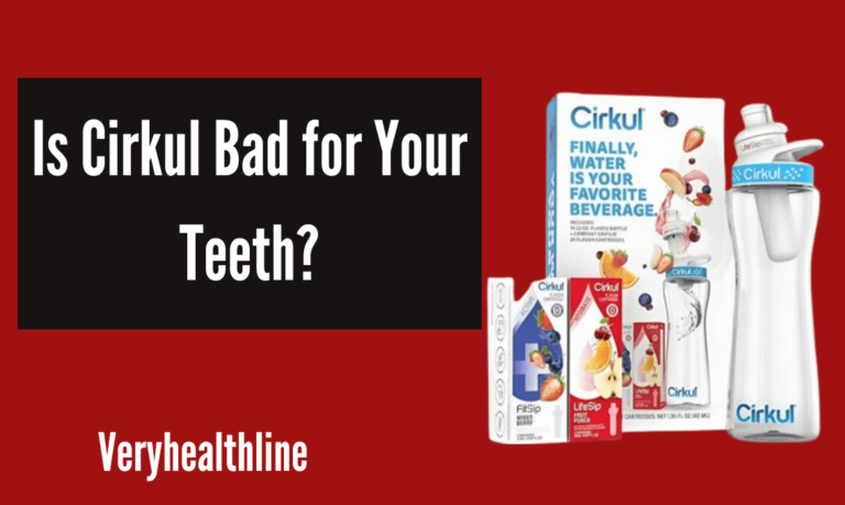 Is Cirkul Bad for Your Teeth