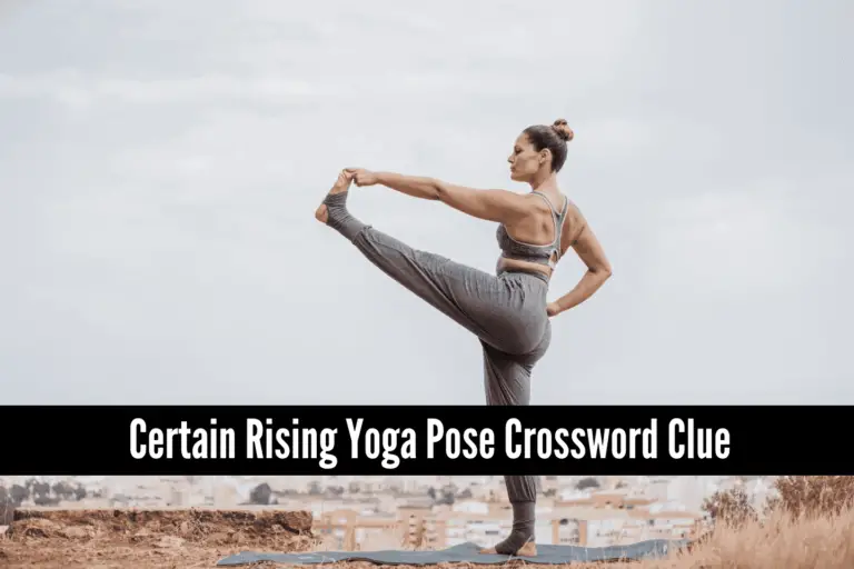 Certain Rising Yoga Pose Crossword Clue